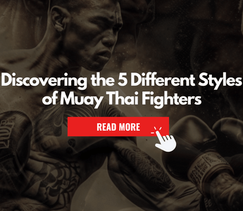 Unleashing the Warrior Within: Discovering the 5 Different Styles of Muay Thai Fighters