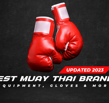 BEST Muay Thai Brands [2023] UPDATED