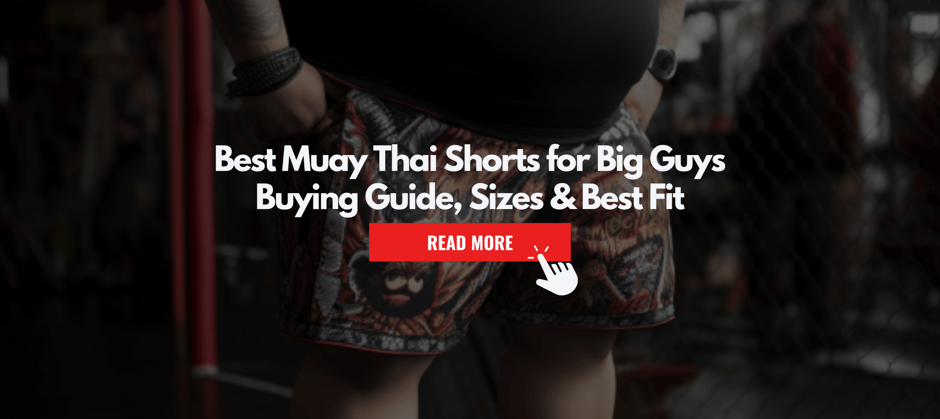 Best Muay Thai Shorts for Big Guys Buying Guide TOP 5 for 2023 GYM NASTY