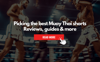 Muay Thai Shorts Brands: Styles, Prices, Fits and more [2023 UPDATED]