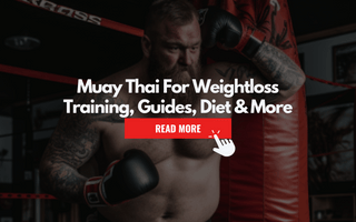 Muay Thai for Weightloss: Training, Fighters Diet, Guides & more