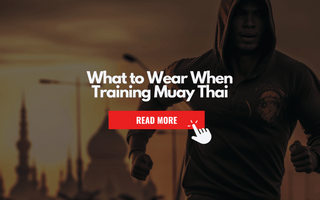 What to Wear When Training Muay Thai: From Tradition to Modernity