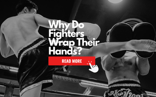 Why Do Muay Thai Fighters Wear Hand Wraps