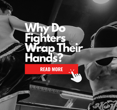 Why Do Muay Thai Fighters Wear Hand Wraps