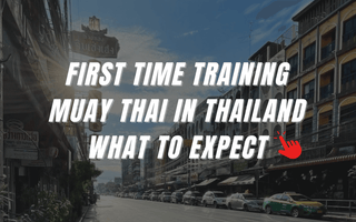 First Time training Muay Thai in Thailand: What to Expect