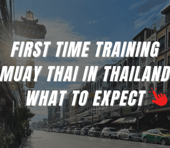 First Time training Muay Thai in Thailand: What to Expect