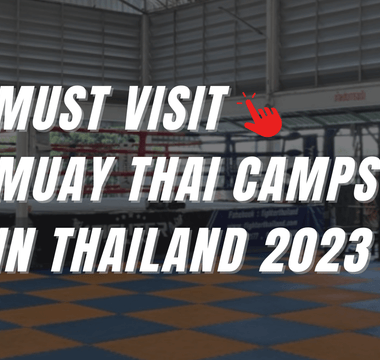 MUST VISIT Muay Thai Gyms in Thailand [2023]